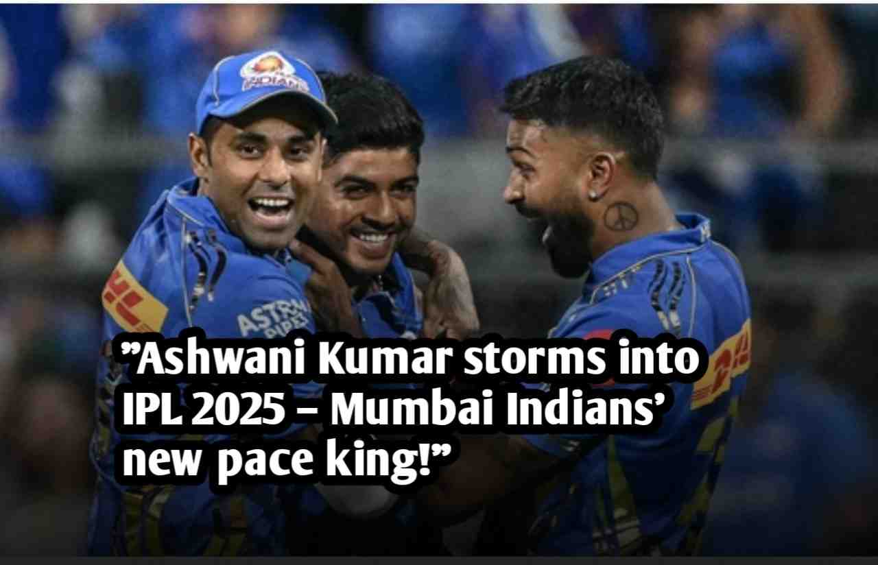 150+ Mumbai Indians Ipl captions for 2025 about Ashwani Kumar