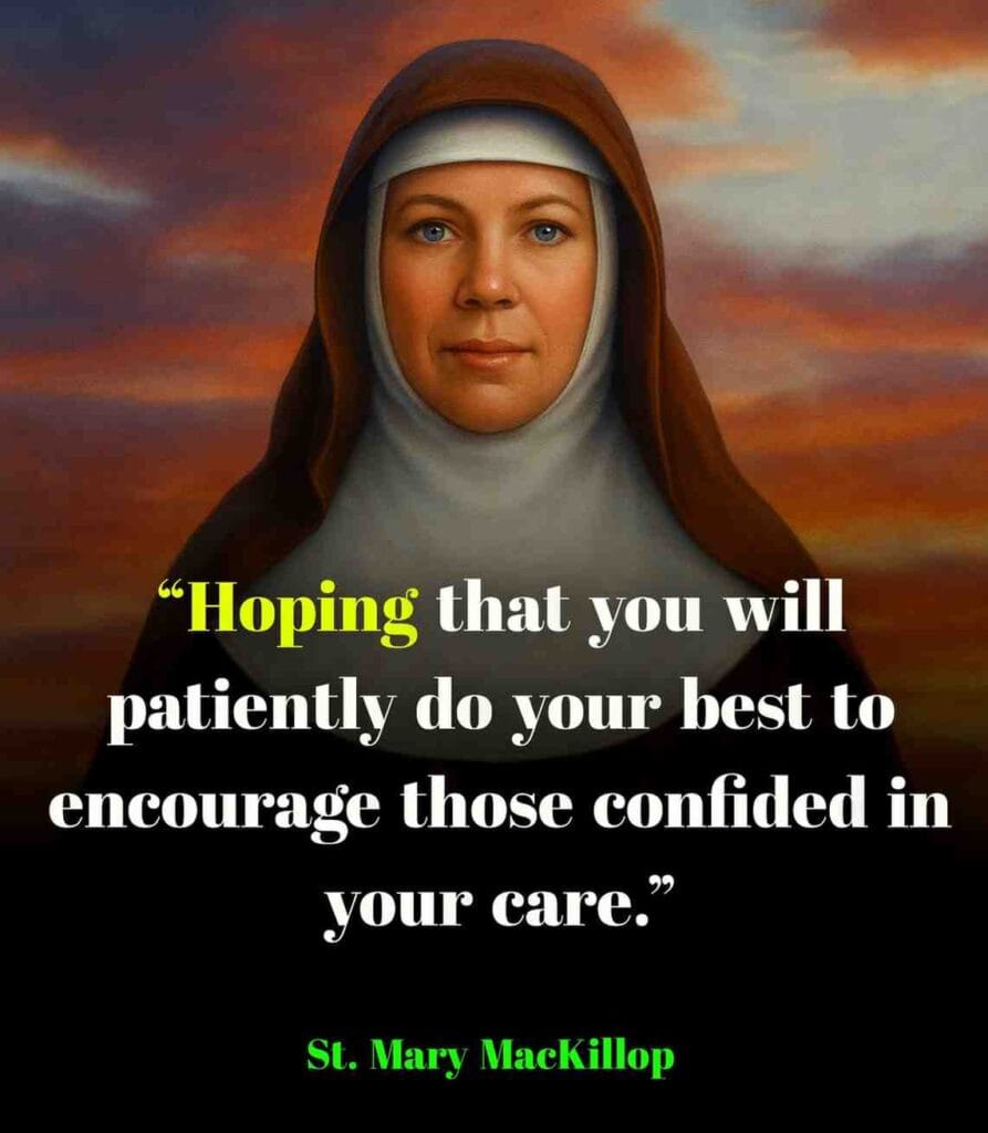 A quote by Saint Marry MacKillop about hope and patience